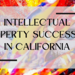 Succesiunea proprietății intelectuale (PI) în California